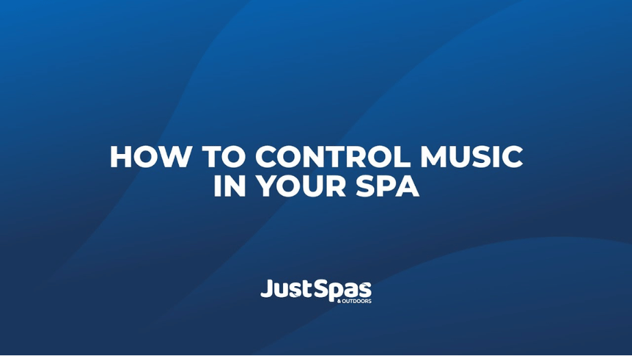 Controling Music in Your Spa
