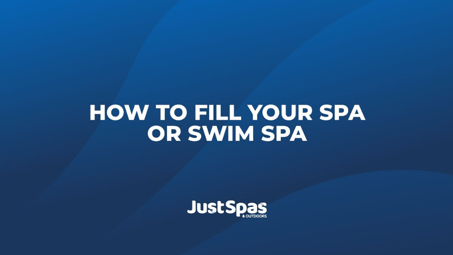 Filling Your Spa or Swim Spa